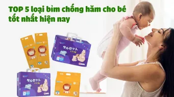 TOP 5 loại bỉm chống hăm cho bé tốt nhất hiện nay